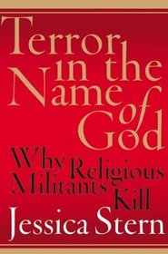 Terror in the Name of God: Why Religious Militants Kill