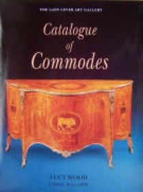 The Lady Lever Art Gallery Catalogue of Commodes