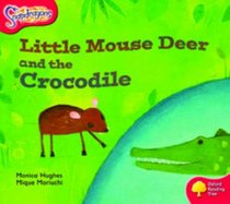 Oxford Reading Tree: Stage 4: Snapdragons: Little Mouse Deer and the Crocodile