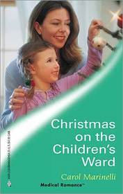 Christmas on the Children's Ward (Harlequin Medical, No 232)