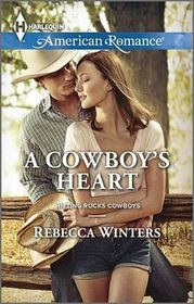 A Cowboy's Heart (Hitting Rocks Cowboys, Bk 2) (Harlequin American Romance, No 1511)
