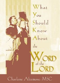What You Should Know About the Word of the Lord (What You Should Know About... Series)