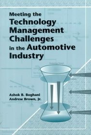 Meeting the Technology Management Challenges in the Automotive Industry