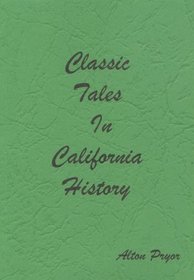 Classic Tales In California History