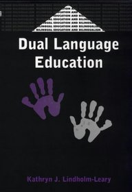 Dual Language Education (Bilingual Education and Bilingualism, 28)