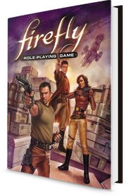 Firefly RPG Core Rulebook