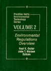 Prentice Hall's Environmental Technology Series Volume II: Environmental Regulations Overview