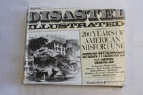 Disaster illustrated: Two hundred years of American misfortune