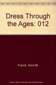 Dress Through the Ages: 012