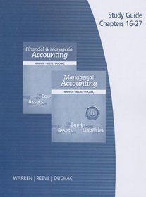 Study Guide, Volume 2 for Warren/Reeve/Duchac's Managerial Accounting, 12th and Financial & Managerial Accounting, 12th