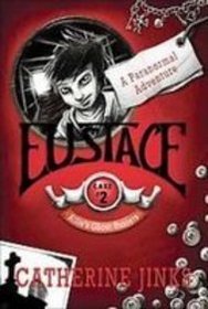 Eustace: A Paranormal Adventure (Allie's Ghost Hunters)