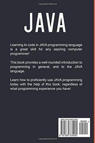 Java: Java Programming for beginners teaching you basic to advanced JAVA programming skills!