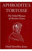 Aphrodite's Tortoise: The Veiled Woman of Ancient Greece