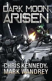 Dark Moon Arisen (The Omega War) (Volume 3)