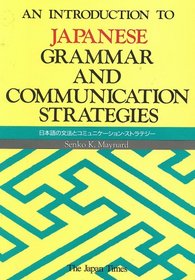 An Introduction to Japanese Grammar and Communication Strategies