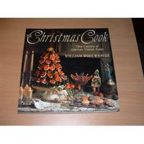 The Christmas Cook: Three Centuries of American Yuletide Sweets