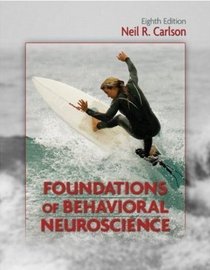 Foundations of Behavioral Neuroscience and MyPsychKit Valuepack Access Card Package (8th Edition)