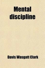 Mental discipline