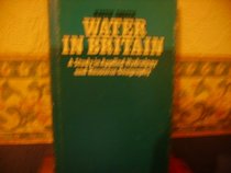 Water in Britain: A Study in Applied Hydrology and Resource Geography
