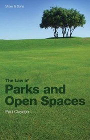 The Law of Parks and Open Spaces: A Practical Guide