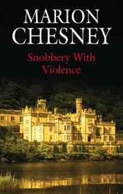 Snobbery With Violence (Edwardian Murder, Bk 1)