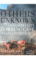 Others Unknown: The Oklahoma City Bombing Case and Conspiracy