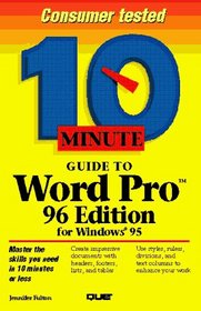10 Minute Guide to Word Pro 96: Edition for Windows 95 (Sams Teach Yourself in 10 Minutes)