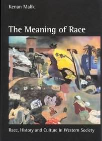 The Meaning of Race: Race, History, and Culture in Western Society