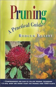 Pruning: A Practical Guide (Lothian Garden Series)