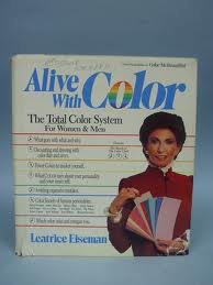Alive With Color: The Total Color System for Women and Men