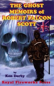 The Ghost Memoirs of Robert Falcon Scott