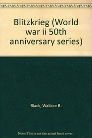 Blitzkrieg (World War II 50th Anniversary Series)