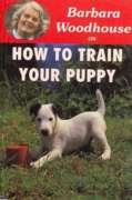 How to Train Your Puppy (Barbara Woodhouse on)