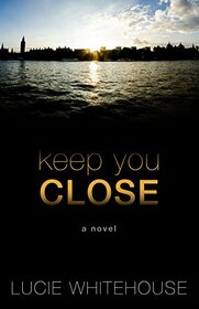 Keep You Close (Thorndike Press Large Print Peer Picks)