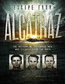 Escape from Alcatraz: The Mystery of the Three Men Who Escaped From The Rock (Encounter: Narrative Nonfiction Stories)