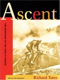 Ascent: The Mountains of the Tour De France