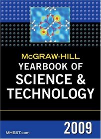 McGraw-Hill Yearbook of Science & Technology 2009 (Mcgraw Hill Yearbook of Science and Technology)
