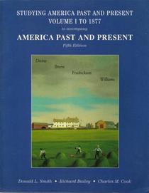 Studying America Past and Present to Accompany America Past and Present: Volume 1 to 1877
