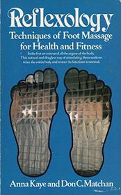 Reflexology: Techniques of Foot Massage for Health and Fitness