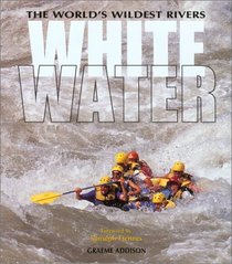 Whitewater: The World's Wildest Rivers