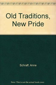 Old Traditions, New Pride