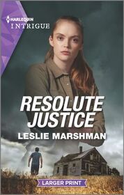 Resolute Justice (Harlequin Intrigue, No 2054) (Larger Print)