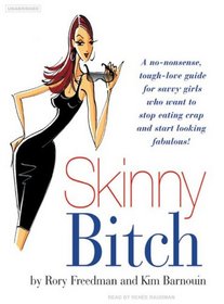 Skinny Bitch (Audio CD) (Unabridged)