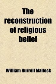 The reconstruction of religious belief
