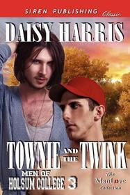 Townie and the Twink (Men of Holsum College, Bk 3)
