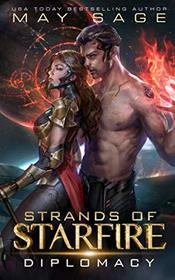 Diplomacy: A Space Fantasy Romance (Strands of Starfire)