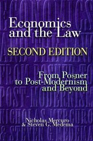 Economics and the Law, Second Edition: From Posner to Postmodernism and Beyond