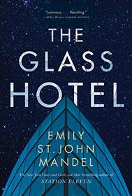 The Glass Hotel: A Novel