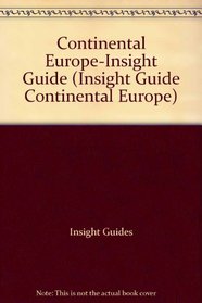 Continental Europe-Insight Guide (Insight Guide Continental Europe)