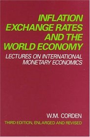 Inflation, Exchange Rates, and the World Economy : Lectures on International Monetary Economics (Studies in Business and Society)